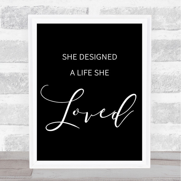 Black She Designed A Life She Loved Quote Wall Art Print