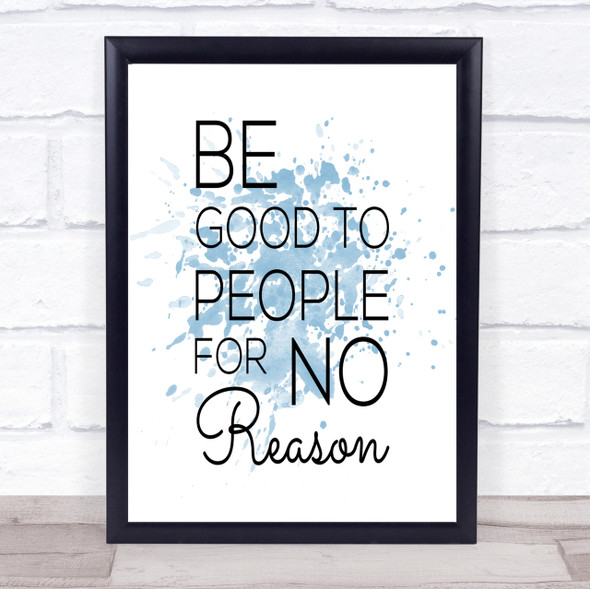 Be Good Inspirational Quote Print Blue Watercolour Poster