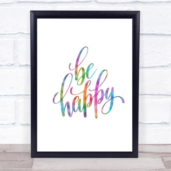 Be Happy Rainbow Quote Print