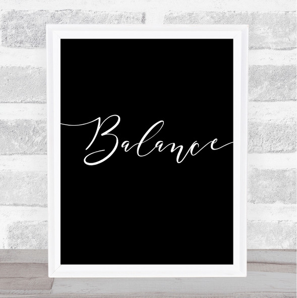 Black Swirly Balance Quote Wall Art Print