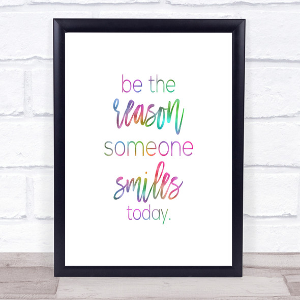 Be The Reason Rainbow Quote Print