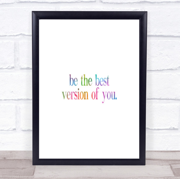 Best Version Of You Rainbow Quote Print