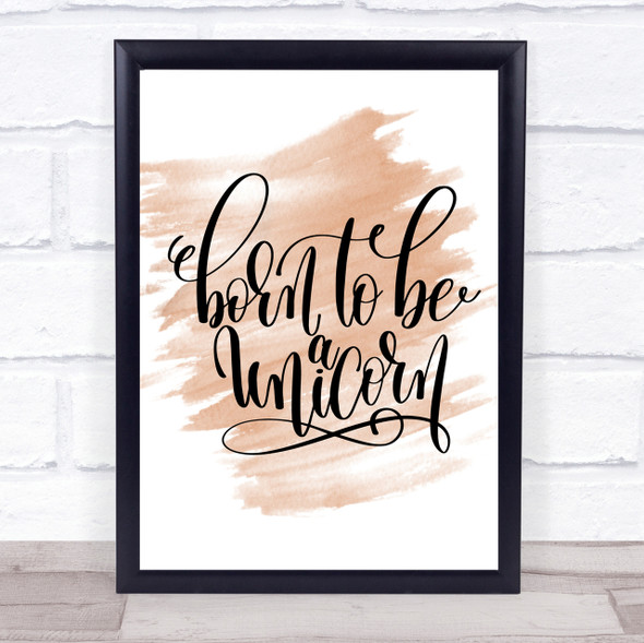 Born To Be Unicorn Quote Print Watercolour Wall Art