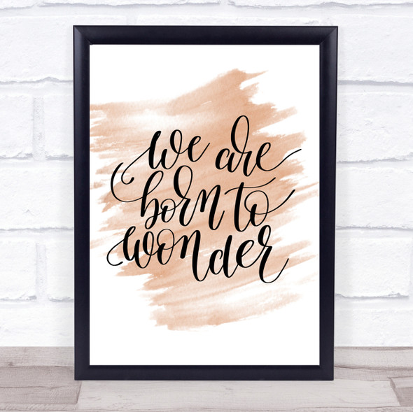 Born To Wonder Quote Print Watercolour Wall Art