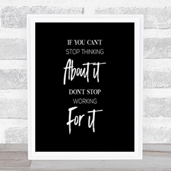 Cant Stop Thinking Quote Print Black & White