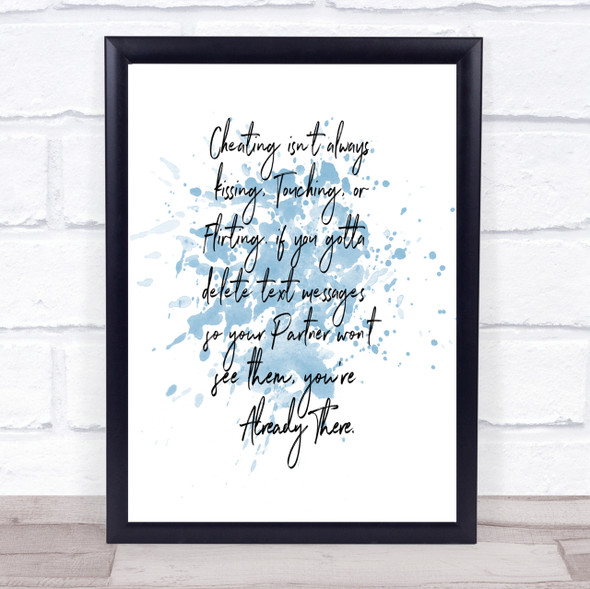 Cheating Inspirational Quote Print Blue Watercolour Poster