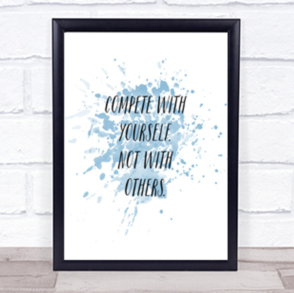Compete With Yourself Inspirational Quote Print Blue Watercolour Poster