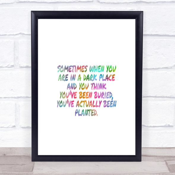 Dark Place Rainbow Quote Print