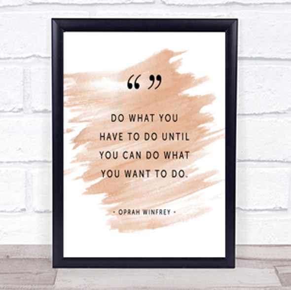 Do What You Have To Quote Print Watercolour Wall Art