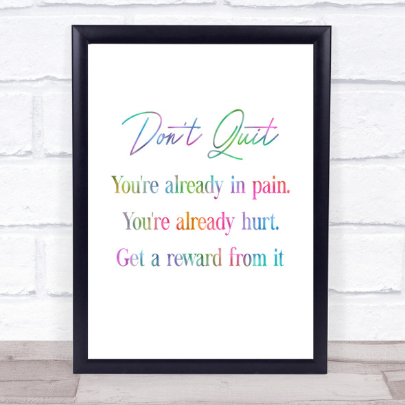 Don't Quit Rainbow Quote Print