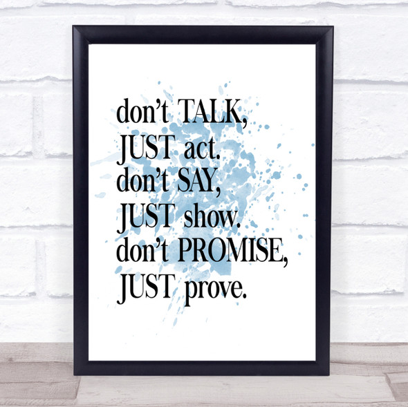 Don't Talk Inspirational Quote Print Blue Watercolour Poster
