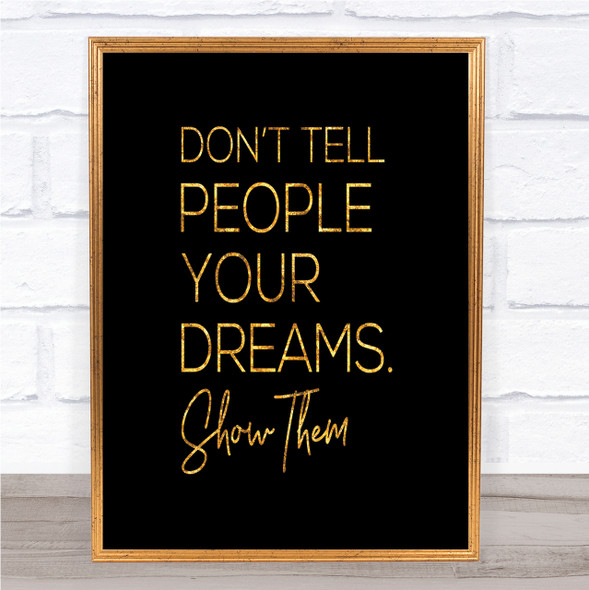 Don't Tell Quote Print Black & Gold Wall Art Picture