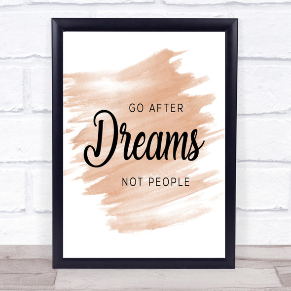 Dreams Not People Quote Print Watercolour Wall Art