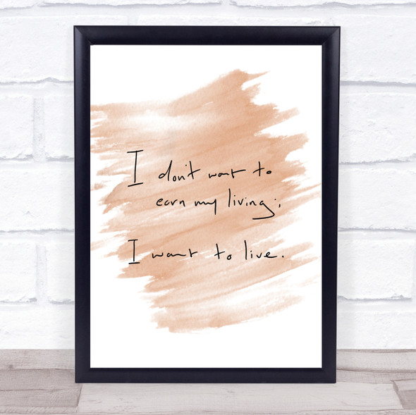 Earn My Living Quote Print Watercolour Wall Art