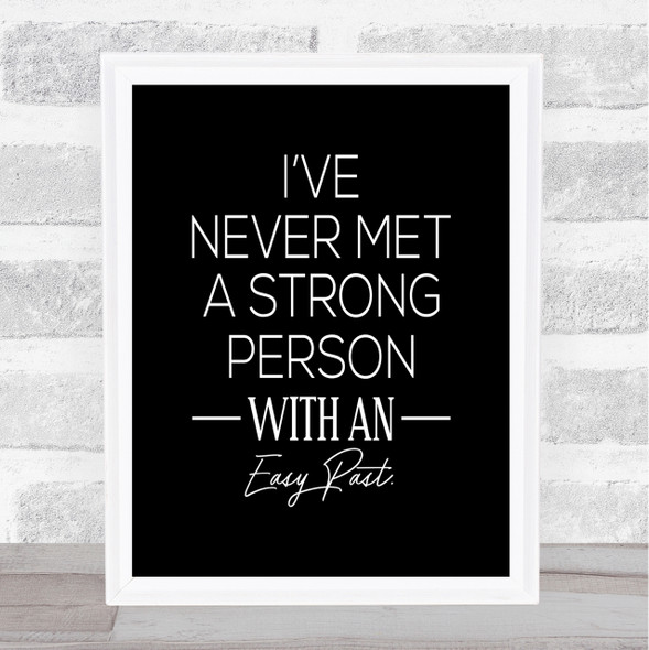 Easy Past Quote Print Black & White