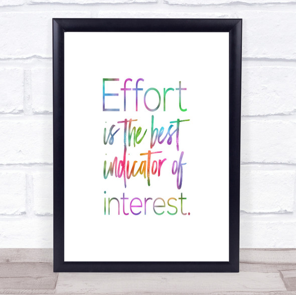 Effort Is The Best Indicator Rainbow Quote Print