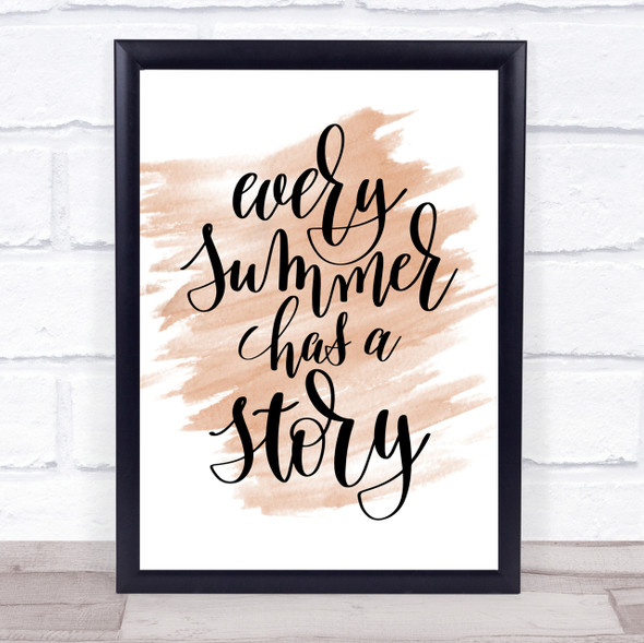 Every Summer Has A Story Quote Print Watercolour Wall Art