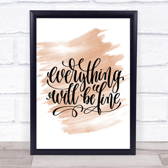 Everything Will Be Fine Quote Print Watercolour Wall Art