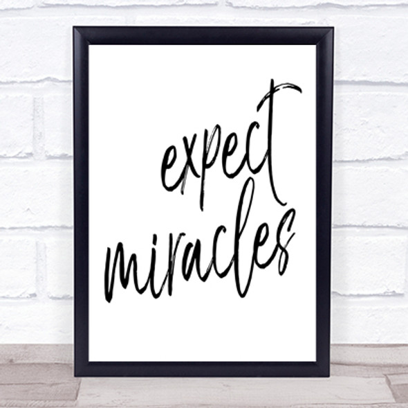 Expect Miracles Quote Print Poster Typography Word Art Picture