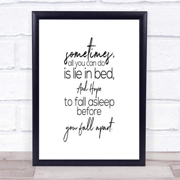 Fall Apart Quote Print Poster Typography Word Art Picture
