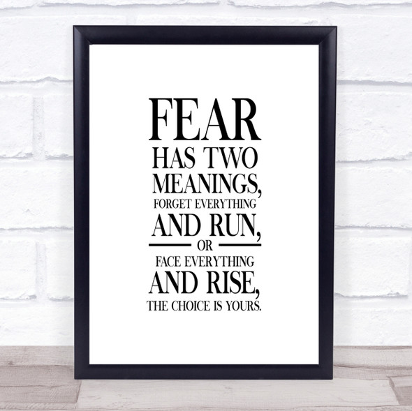 Fear Has 2 Meanings Quote Print Poster Typography Word Art Picture