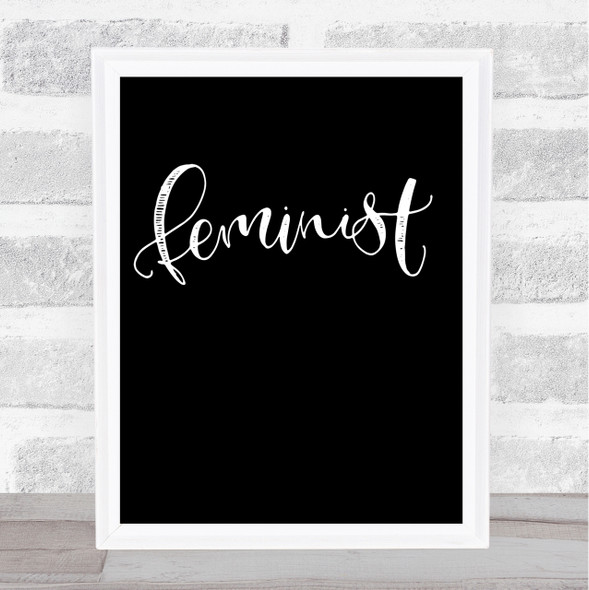 Feminist Quote Print Black & White