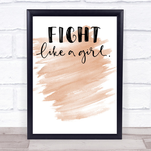 Fight Like A Girl Quote Print Watercolour Wall Art