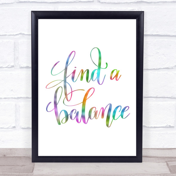 Find A Balance Rainbow Quote Print