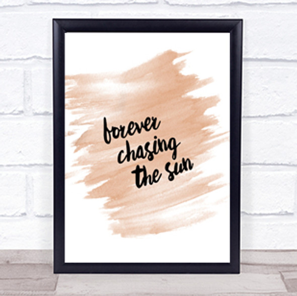 Forever Chasing Quote Print Watercolour Wall Art