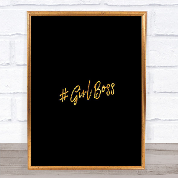 Girl Boss Quote Print Black & Gold Wall Art Picture