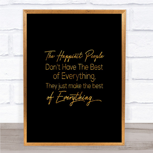 Happiest People Quote Print Black & Gold Wall Art Picture