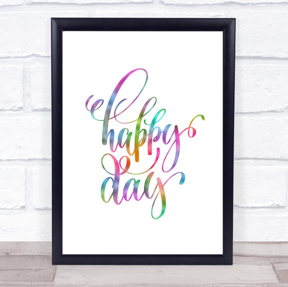 Happy Day Rainbow Quote Print