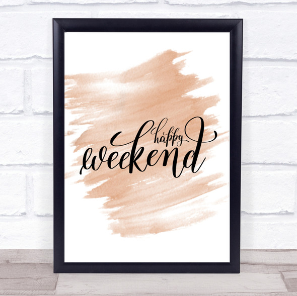 Happy Weekend Quote Print Watercolour Wall Art