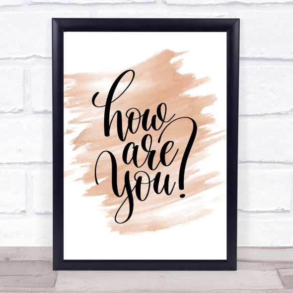 How Are You Quote Print Watercolour Wall Art