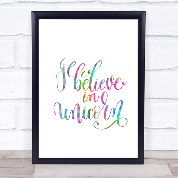 I Believe In Unicorn Rainbow Quote Print