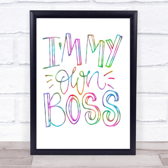 I'm My Own Boss Rainbow Quote Print