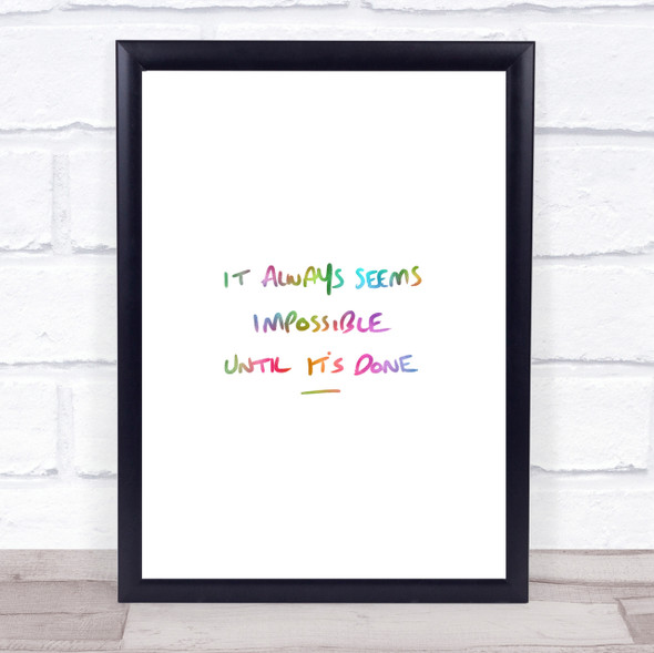 Impossible Until Its Done Rainbow Quote Print