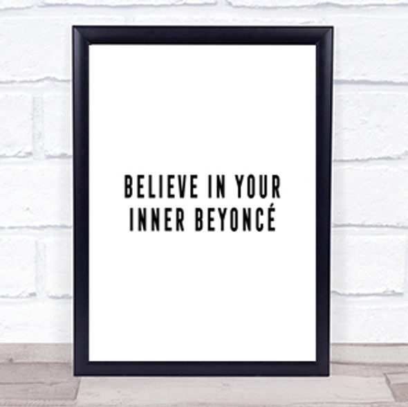 Inner Beyonce Quote Print Poster Typography Word Art Picture