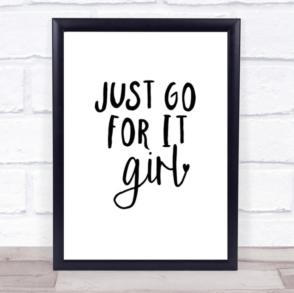 Just Go For It Girl Quote Print Poster Typography Word Art Picture