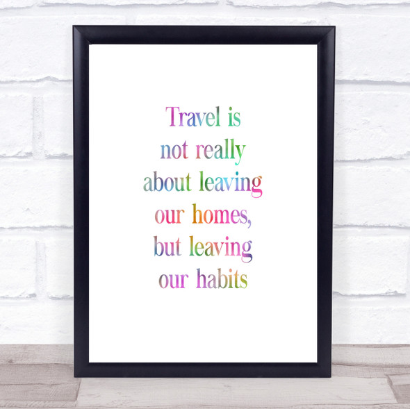 Leaving Our Habits Rainbow Quote Print