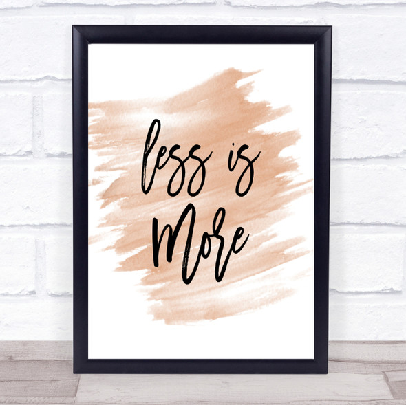 Less Is More Quote Print Watercolour Wall Art