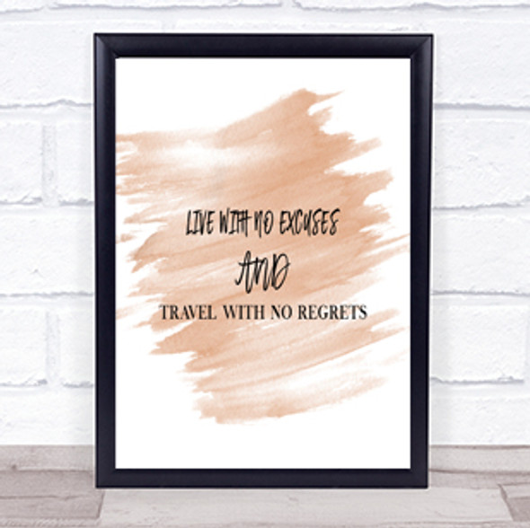 Live With No Excuses Quote Print Watercolour Wall Art