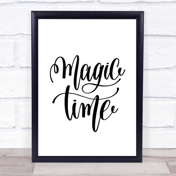 Magic Time Quote Print Poster Typography Word Art Picture