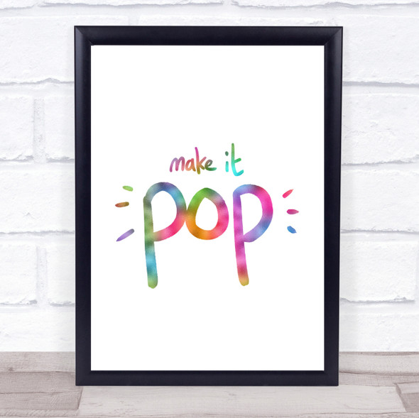 Make It Pop Rainbow Quote Print