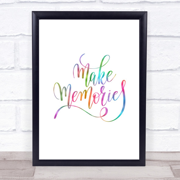 Make Memories Rainbow Quote Print