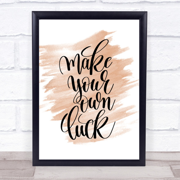 Make Your Own Luck Quote Print Watercolour Wall Art