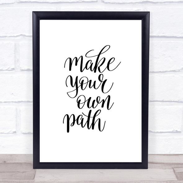 Make Your Own Path Swirl Quote Print Poster Typography Word Art Picture