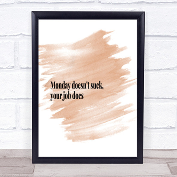 Monday Doesn't Suck Quote Print Watercolour Wall Art