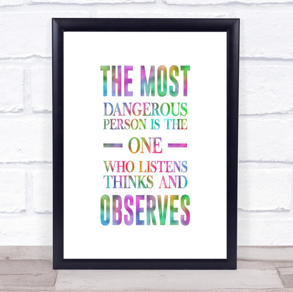 Most Dangerous Person Rainbow Quote Print