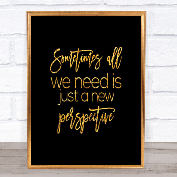 New Perspective Quote Print Black & Gold Wall Art Picture